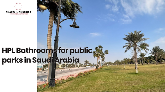 Revolutionizing Public Park Facilities: The Advantages of HPL Phenolic Bathroom Cubicles in Saudi Arabia